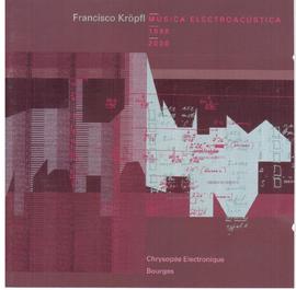 Francisco Kröpfl, Música Electroacústica ( 1988-2000)