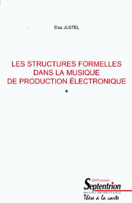 Thèse "Les structures formelles dans la musique de production electronique"